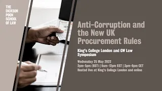 Anti-Corruption and the New UK Procurement Rules | The Dickson Poon School of Law