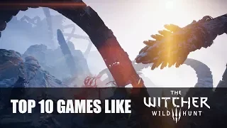Top 10 games like Witcher 3
