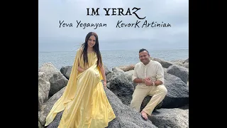 Kevork Artinian & Yeva Yeganyan - IM YERAZ