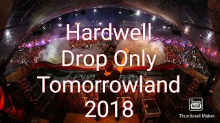 Hardwell - Drop Only Tomorrowland 2018