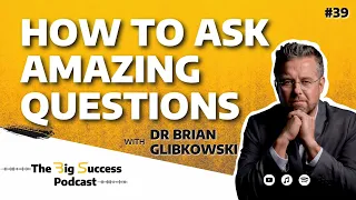 How to ask amazing questions by starting with Answer Intelligence with Dr  Brian Glibkowski