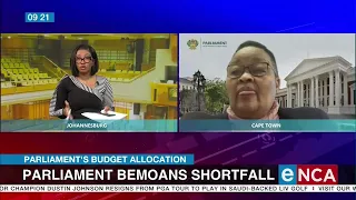 Budget allocation | Parliament bemoans shortfall