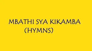 MBATHI SYA IVUKU. KAMBA HYMNS