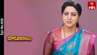 Mouna Poratam | 20th April 2024 | Full Episode No 639 | ETV Telugu