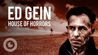 Ed Gein House of Horrors | The Real Leatherface Story