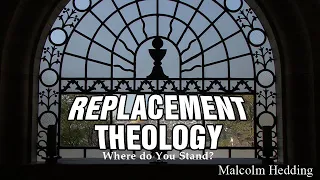 Malcolm Hedding - Replacement Theology