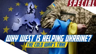 Why the West is helping Ukraine - Russian Invasion - Cold War Special