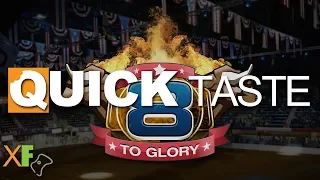 8 to Glory Xbox One Quick Taste