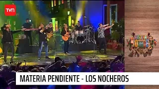 Materia pendiente - Los nocheros | Olmué 2020