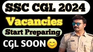 SSC CGL 2024 VACANCIES UPDATE || CGL 2023 Last 5 days Advice