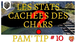 [WoT FR] TIP #10 : LES STATISTIQUES CACHÉES DES CHARS  - WORLD OF TANKS (français)