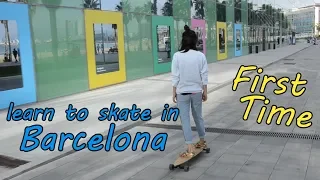 First time skating, learning in Barcelona
