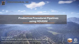 Productive Procedural Pipelines using Houdini - Procedural3D Closing Event - Erwin Heyms