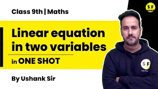 Class 9th Maths Linear equation in two variables in One shot by Ushank Sir Science and fun