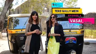 Tere Gully Mein S1.Ep 4 - Vasai, Mumbai – Top 8 Things To Do | Curly Tales