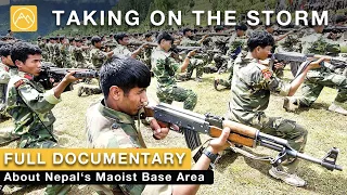 In the Footsteps of Maoist Guerillas in Nepal | Taking on the Storm | Documentary Film