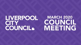 Liverpool City Council Meeting - 25 March 2020