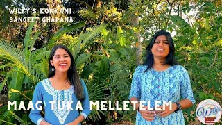 Maag Tuka Melletelem - Shalon Pinto & Sasha Menezes | Wilfy Rebimbus | Pappan-Joswin