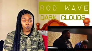 Rod Wave- Dark Clouds (Offical Music Video) REACTION