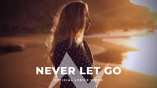 Dj George A & Albert Vishi feat. Miruna Oprea  - Never Let Go (Official Lyrics Video)