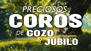 Preciosos Coros De Gozo Y Jubilo - Música Pentecostales - Coros Pentecostales Viejitos Pero Bonitos