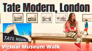 Tate Modern LONDON - Virtual Museum Tour