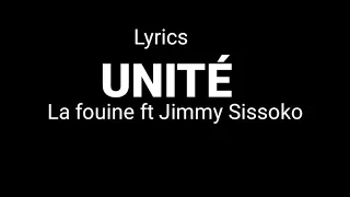 Lyrics Unité - La fouine Jimmy Sissoko