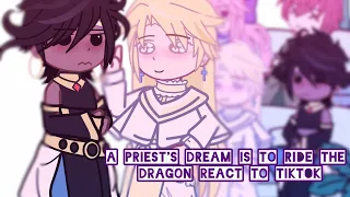 The Priest Dreaming of a Dragon react to TikTok