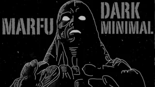 MARFU DARK MINIMAL DJ SET 19 FEBRUARY 2017