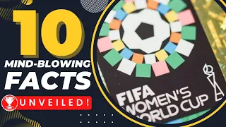 FIFA Women's World Cup: 10 Mind-Blowing Facts You Probably Don't Know!