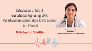 Episode-5 Calculation of EDD & Gestational Age using LMP, Per Abdomen Examination & Ultrasound