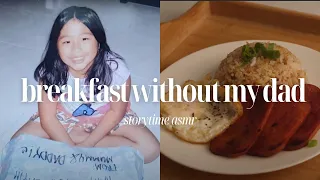 Breakfast without my dad | Storytime ASMR Filipino Cooking