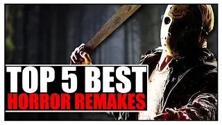 Top 5 Best Horror Remakes