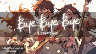 Lovestoned - Bye Bye Bye『We've been together for forever tell me why why why』【Lyrics Video】