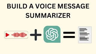 An App That Summarizes Voice Messages