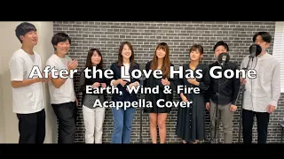 【Acappella Cover】After the Love Has Gone / Earth, Wind & Fire