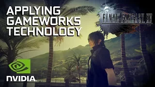 Final Fantasy XV Is More Immersive on PC with NVIDIA GameWorks Tech