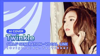 [AI Cover ] 'TWINKLE' Girls' Generation - Vocal Line Ver. (Org. SNSD - TaeTiSeo)