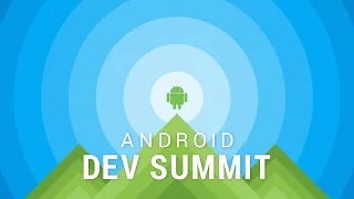 Android Dev Summit, Day 1 Live Stream