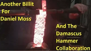 Blacksmithing / Forging A Twisted Damascus Billit For Danial Moss