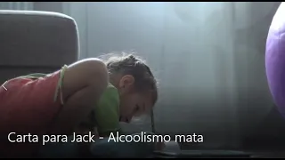 Campanha Contra o Alcoolismos - A Carta de Jack