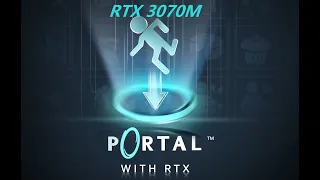 Portal with RTX с 3070М