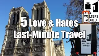 Last-Minute Travel: 5 Love & Hates of Spontaneous Travel