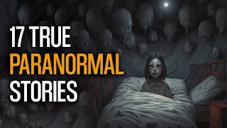 I Dreamt of Horror - 17 Real Life Paranormal Stories You Can't Unhear