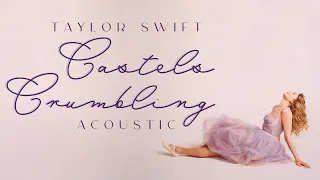 Taylor Swift - Castles Crumbling (feat. Hayley Williams) [Acoustic]