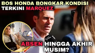 BOS HONDA BONGKAR KONDISI TERKINI MARQUEZ ⚡ TERANCAM ABSEN HINGGA AKHIR MUSIM 😨