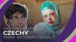 Misja Eurowizja: Droga do Liverpoolu | CZECHY | VESNA - My Sister's Crown | REAKCJA #7 [ENG SUBS]