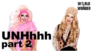 UNHhhh ep 5: "Dating PART 2" with Trixie Mattel & Katya Zamolodchikova