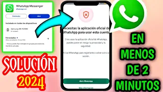 NECESITAS la aplicación OFICIAL de WhatsApp para USAR está cuenta || solución 100% FUNCIONAL