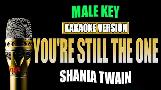 YOU'RE STILL THE ONE - Shania Twain [ KARAOKE VERSION ] Male Key